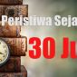 Peristiwa sejarah 30 Juli