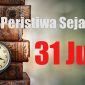 Peristiwa sejarah 31 Juli