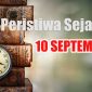 Peristiwa Sejarah 10 September