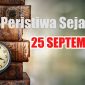 Peristiwa Sejarah 25 September