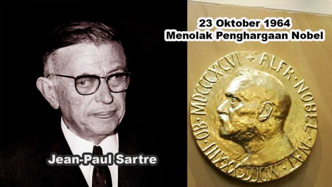 
					23 Oktober 1964 Jean-Paul Sartre Menolak Penghargaan Nobel