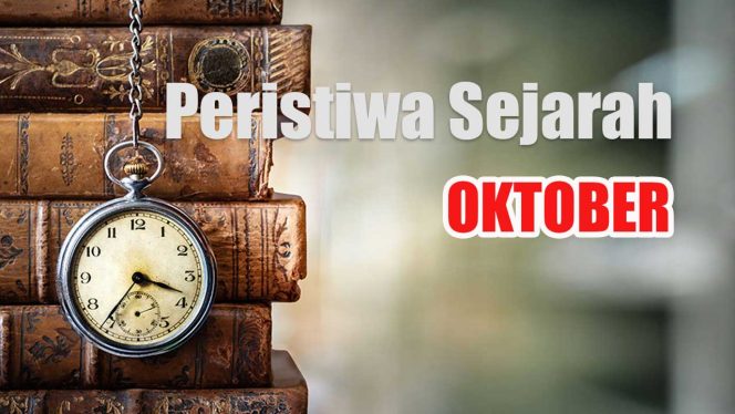 
					Sejarah Oktober: Peristiwa Penting yang Mengubah Dunia