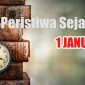 Peristiwa Sejarah 1 Januari