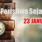 Peristiwa Sejarah 23 Januari