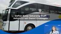 daftar kerja sekarang staff administrasi damri grobogan 1752120302