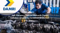 job vacancy teknisi mekanik damri lulusan sma smk terdekat di demak 1753073103