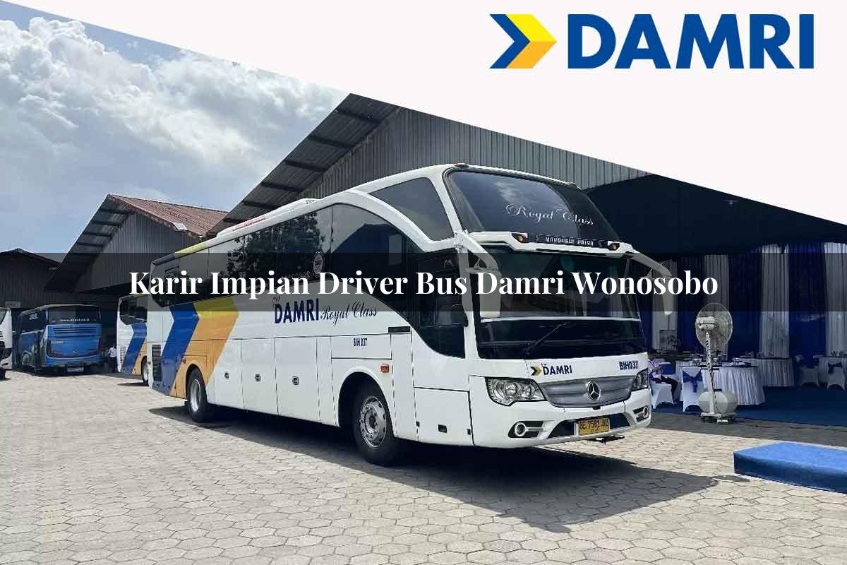 karir impian driver bus damri wonosobo 1751695206