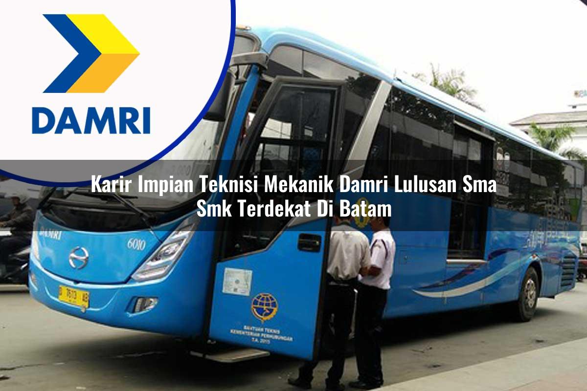 karir impian teknisi mekanik damri lulusan sma smk terdekat di batam 1753069863