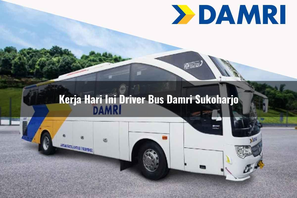 kerja hari ini driver bus damri sukoharjo 1751694484