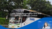 loker tanpa pengalaman sma smk damri terdekat di cirebon 1752735313