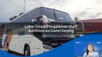 loker tanpa pengalaman staff administrasi damri serang 1752114632