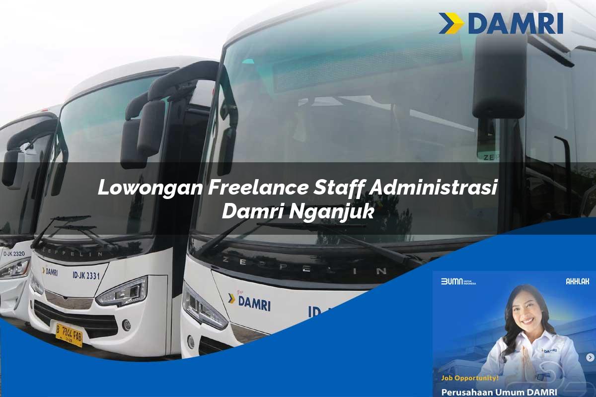 lowongan freelance staff administrasi damri nganjuk 1752115128
