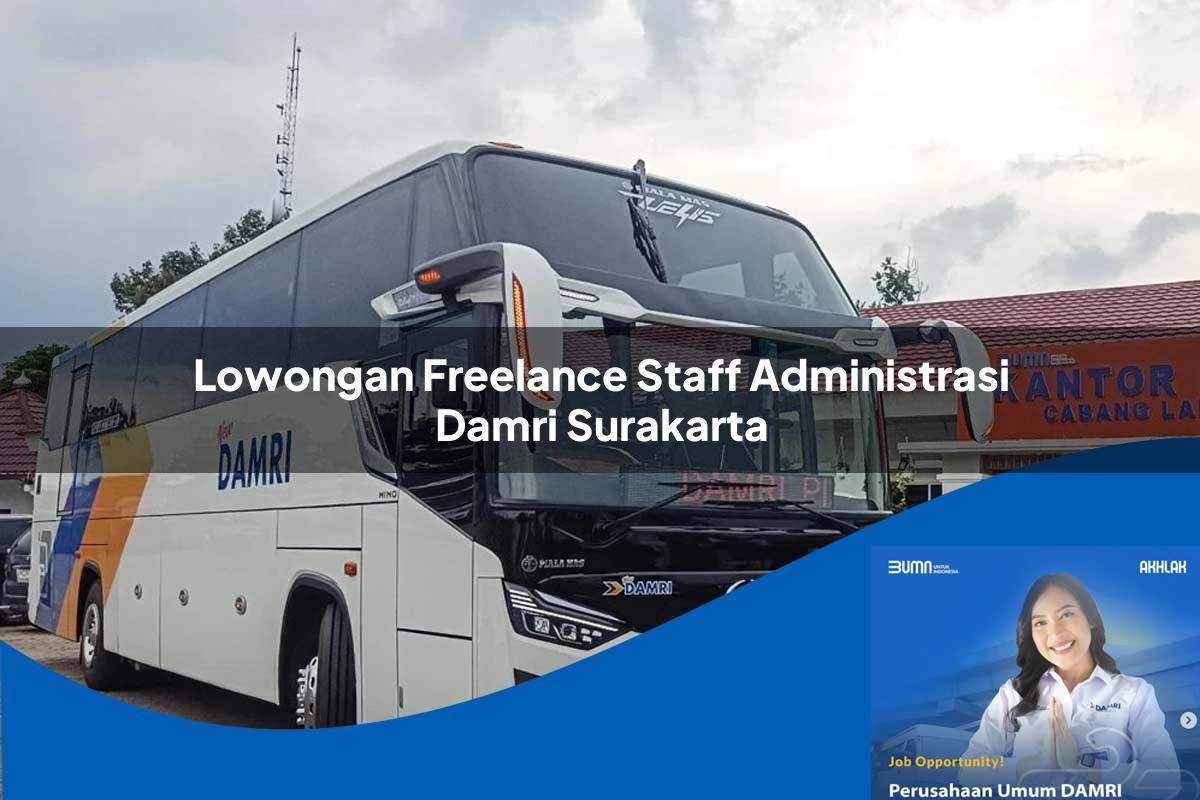 lowongan freelance staff administrasi damri surakarta 1752118651