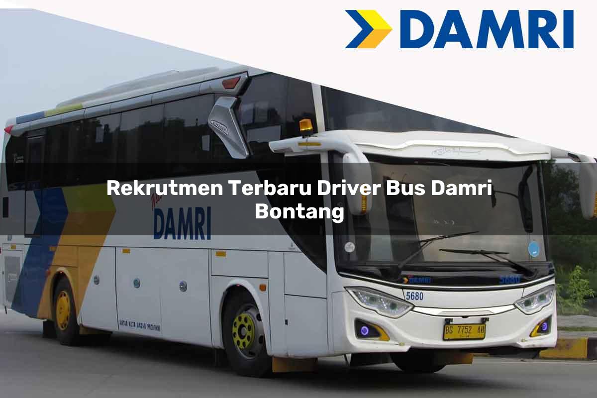 rekrutmen terbaru driver bus damri bontang 1751697723